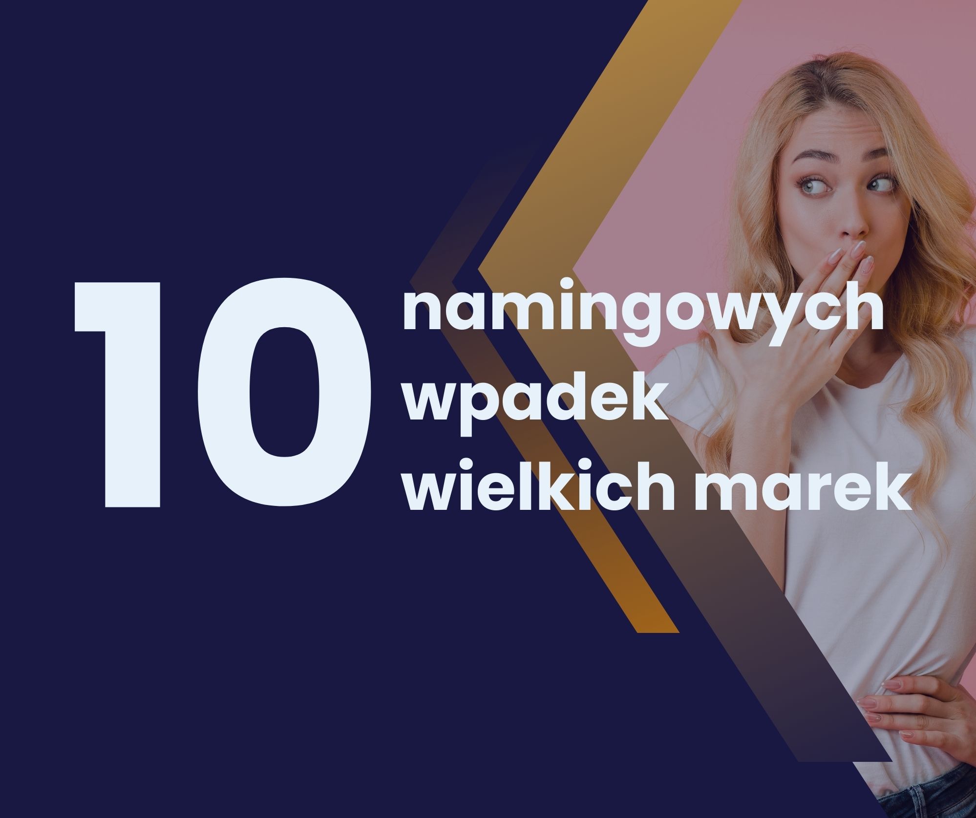 10 namingowych wpadek i nieudanych nazw wielkich marek