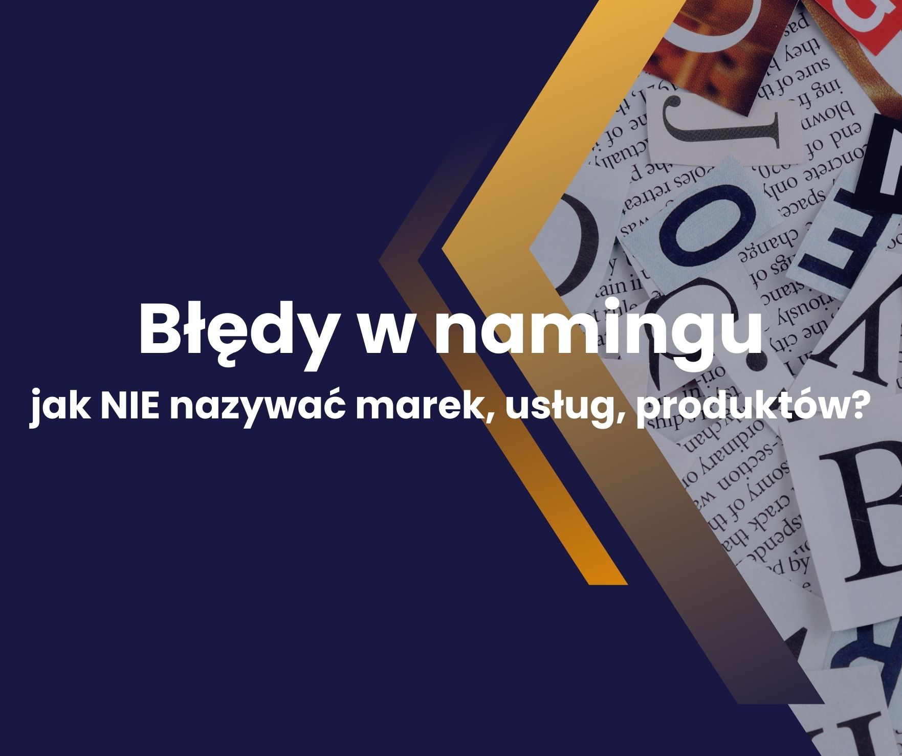 bledy w namingu jak nie nazywac marki firmy uslugi produktu