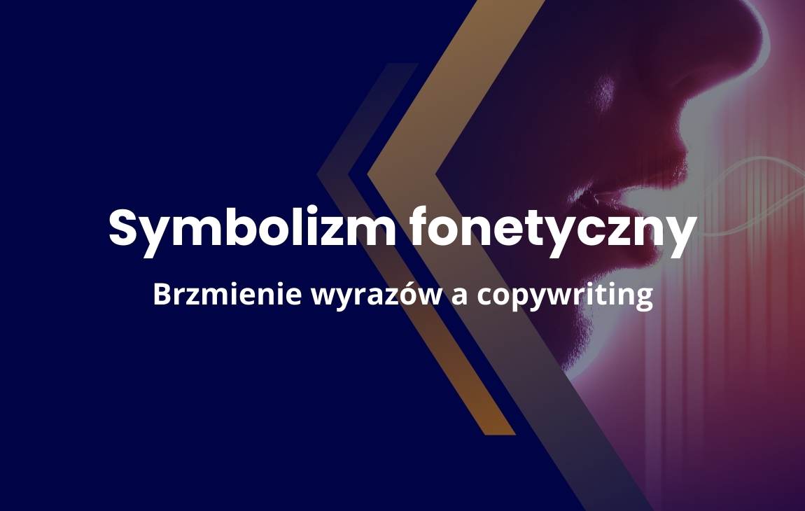 brzmienie slow w reklamie jak wykorzystac symbolizm fonetyczny w copywritingu i marketingu